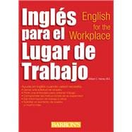 Ingles para el lugar de trabajo: English for the Workplace