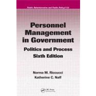 Personnel Management in Government: Politics and Process, Sixth Edition