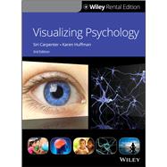Visualizing Psychology, 3rd Edition [Rental Edition]