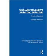 William Faulkner's 'Absalom, Absalom!