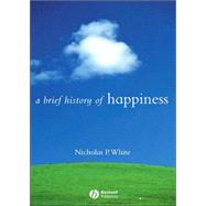 A Brief History of Happiness