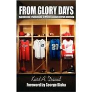 From Glory Days : Successful Transitions of Professional Detroit Athletes