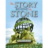 The Story Behind the Stone