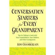 Conversation Starters for Every Grandparent