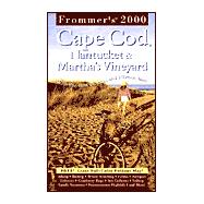 Frommer's 2000 Cape Cod Nantucket and Martha's Vineyard