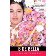 B de bella / B as in Beauty