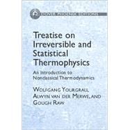 Treatise on Irreversible and Statistical Thermodynamics An Introduction to Nonclassical Thermodynamics