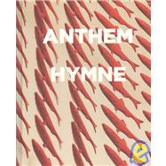 Anthem / Hymne