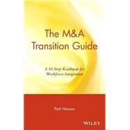 The M&A Transition Guide A 10-Step Roadmap for Workforce Integration