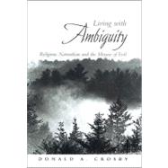 Living with Ambiguity : Religious Naturalism and the Menace of Evil