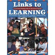 Links to Learning : A Curriculum Planning Guide for after-School Programs