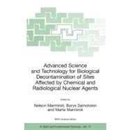 Advanced Science and Technology for Biological Decontamination of Sites Affected By Chemical And Radiological Nuclear Agents