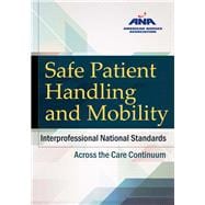 Safe Patient Handling and Mobility