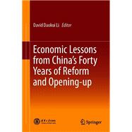 Economic Lessons from China’s Forty Years of Reform and Opening-up