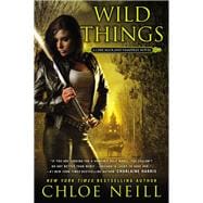 Wild Things A Chicagolands Vampire Novel