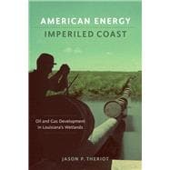 American Energy, Imperiled Coast