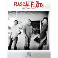 Rascal Flats - Still Feels Good