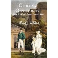 Ophelia's Opportunity