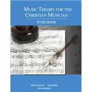 Music Theory for the Christian Musician WORKBOOK