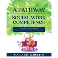 A Pathway to Social Work Competence,9781793585196