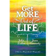 Get More Out of Life