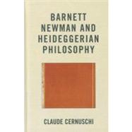 Barnett Newman and Heideggerian Philosophy