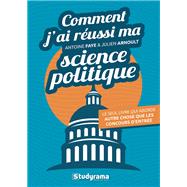 Comment j'ai réussi ma science politique