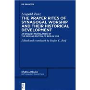 The Prayer Rites of Synagogal Worship and their Historical Development