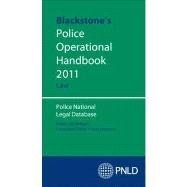 Blackstone's Police Operational Handbook 2011: Law