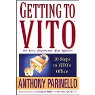 Getting to VITO (The Very Important Top Officer) 10 Steps to VITO's Office