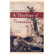 A Theology of Nonsense