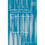 Statutory Priorities in Corporate Insolvency Law: An Analysis of Preferred Creditor Status