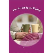 The Art of Speed Dating