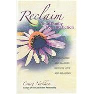 Reclaim Your Family from Addiction