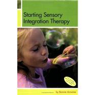 Starting Sensory Integration Therapy: Fun Activities That Won't Destroy Your Home!