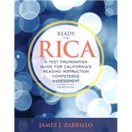 Ready for RICA A Test Preparation Guide for California's Reading Instruction Competence Assessment with Enhanced Pearson eText -- Access Card Package