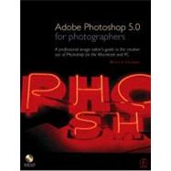 Adobe Photoshop 5.0 for Photographers