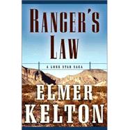 Ranger's Law A Lone Star Saga