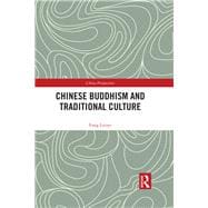 Chinese Buddhism and Traditional Culture