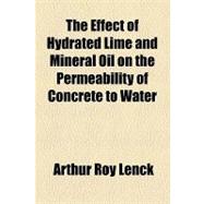 The Effect of Hydrated Lime and Mineral Oil on the Permeability of Concrete to Water