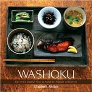 Washoku Recipes from the Japanese Home Kitchen [A Cookbook]