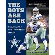 The Boys are Back Dak, Zeke, and a New Cowboys Era in Big D