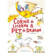 Corne de licorne & pet de dragon