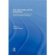 The University and its Disciplines: Teaching and Learning Within and Beyond Disciplinary Boundaries