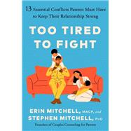 Too Tired to Fight