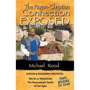 The Pagan-Christian Connection Exposed