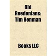 Old Reedonians : Tim Henman, Andrew Reed, Simon Keenlyside