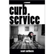 Curb Service A Memoir