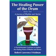 Healing Power of the Drum: A Journey of Rhythm and Stories