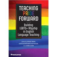 Teaching Pride Forward Building LGBTQ+ Allyship in English Language Teaching